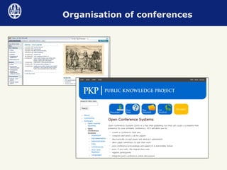 Organisation of conferences 