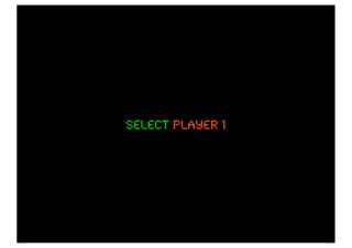 select player 1
 