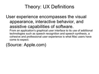Theory: UX Definitions ,[object Object],[object Object]