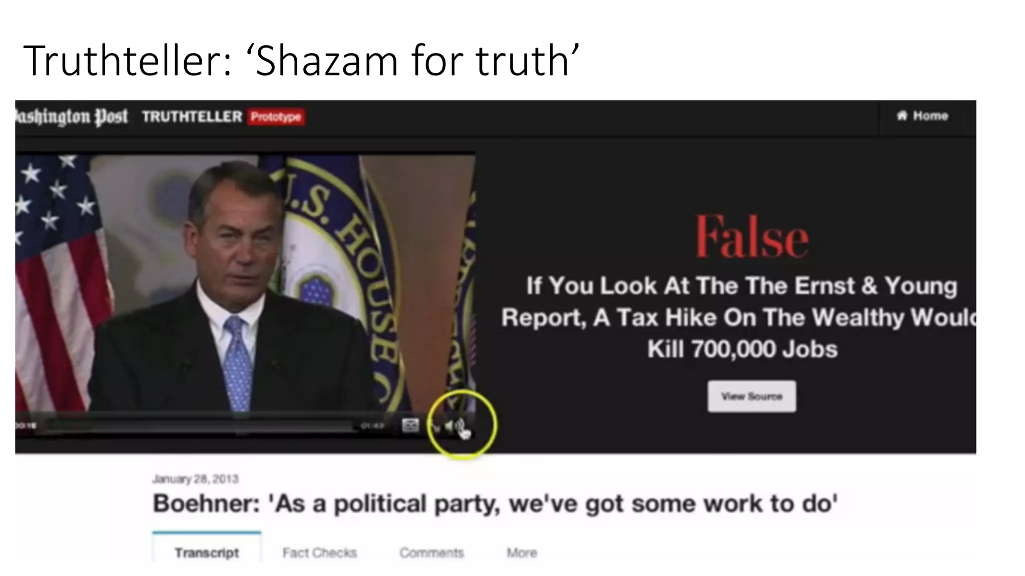 Truthteller: ‘Shazam for truth’
 