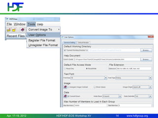 Apr. 17-19, 2012

HDF/HDF-EOS Workshop XV

14

www.hdfgroup.org

 