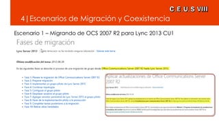 4|Escenarios de Migración y Coexistencia
Escenario 1 – Migrando de OCS 2007 R2 para Lync 2013 CU1
 