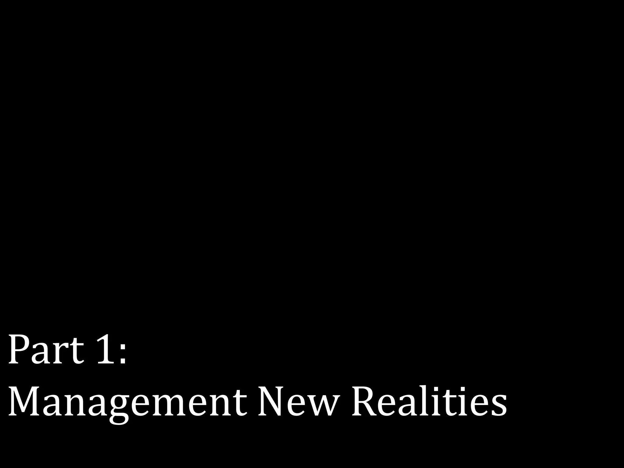 Part 1:
Management New Realities
 