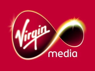 Virgin Media
 