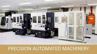 PRECISION AUTOMATED MACHINERY  