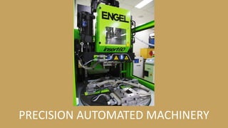 PRECISION AUTOMATED MACHINERY  