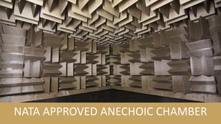 NATA APPROVED ANECHOIC CHAMBER  