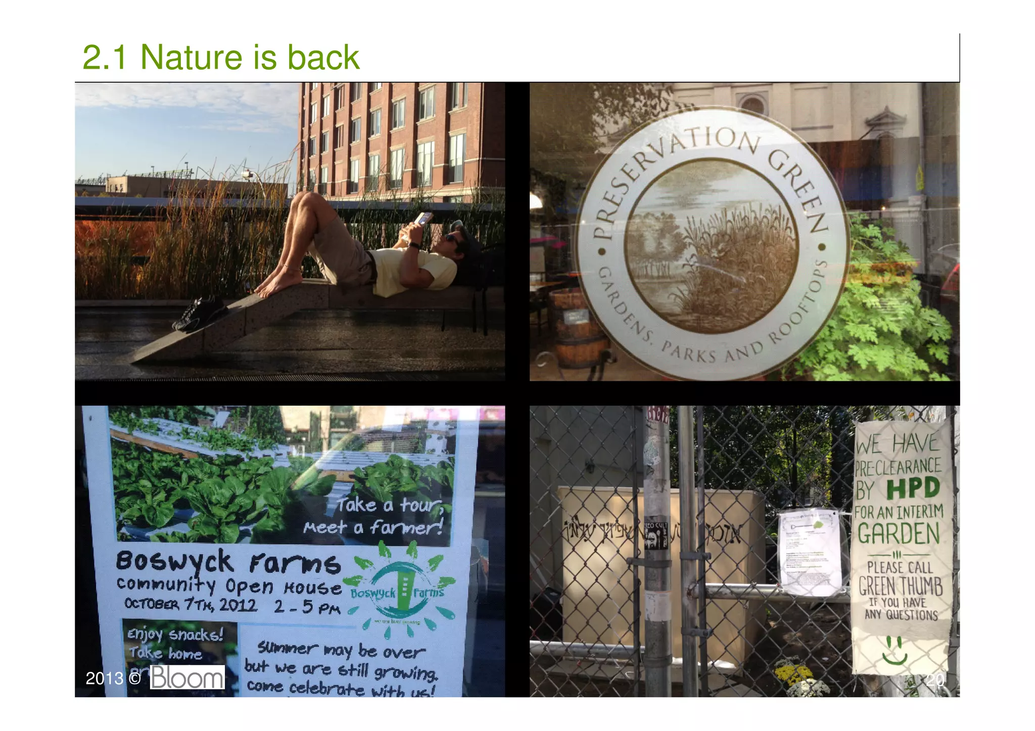 2.1 Nature is back




2013 ©               20
 