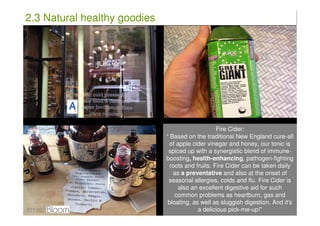 2.3 Natural healthy goodies




                                                   Fire Cider:
                           ...