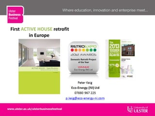 First ACTIVE HOUSE retrofit
in Europe
 