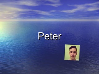 PeterPeter
 