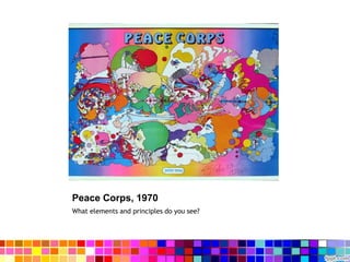 Peace Corps, 1970
What elements and principles do you see?
 