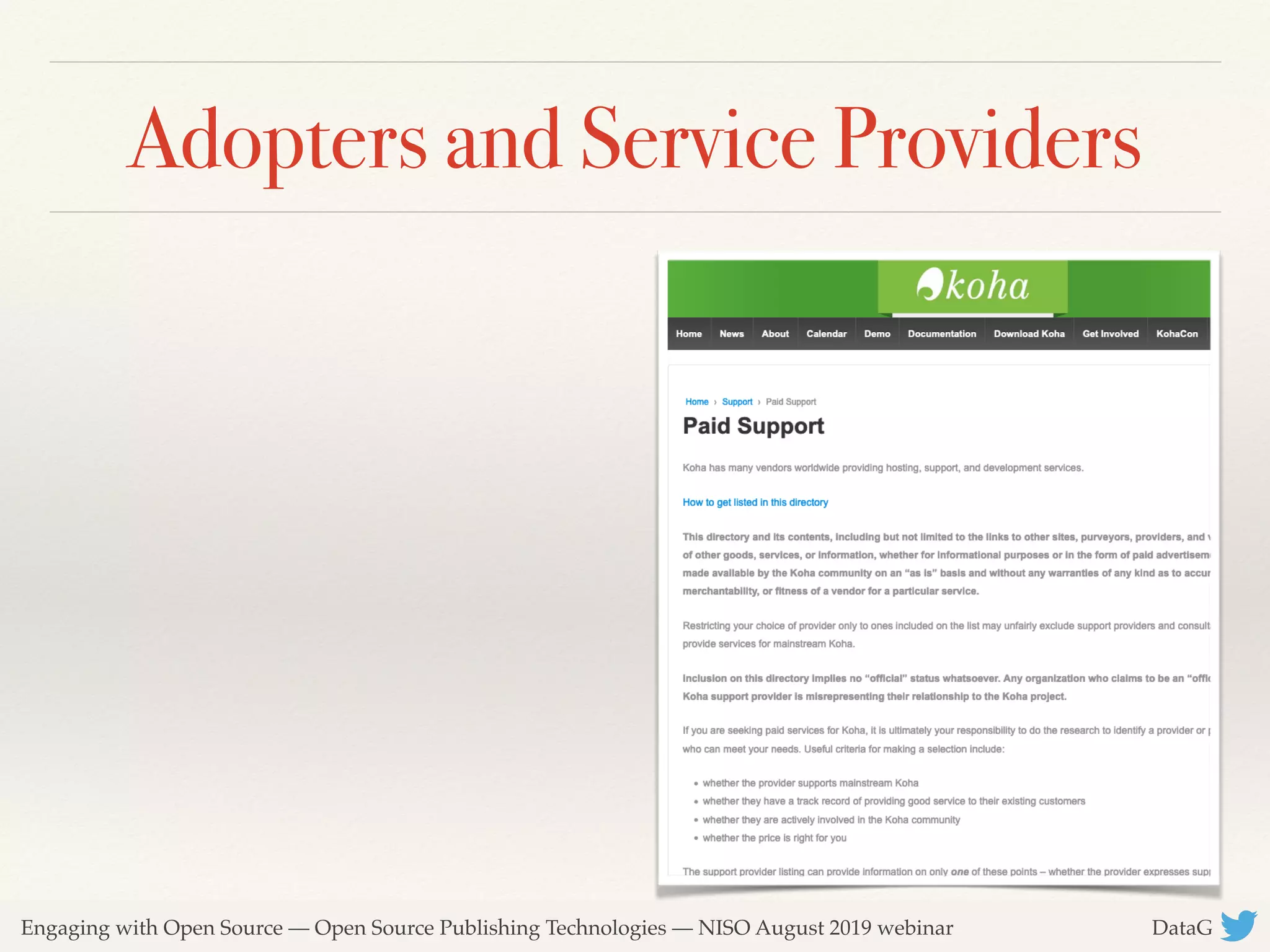Engaging with Open Source — Open Source Publishing Technologies — NISO August 2019 webinar DataG
Adopters and Service Providers
 