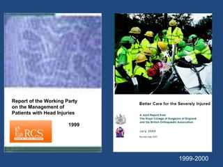 1999-2000 Report of the Working Party on the Management of Patients with Head Injuries 1999 