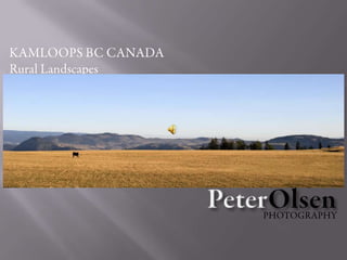 KAMLOOPS BC CANADA Rural Landscapes PeterOlsen PHOTOGRAPHY 