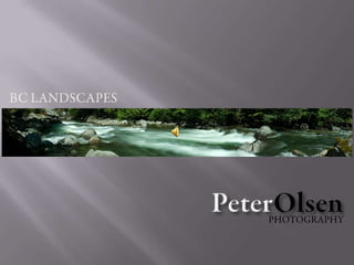 BC LANDSCAPES PeterOlsen PHOTOGRAPHY 