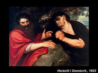 Heràclit i Demócrit., 1603
 