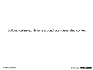 building online exhibitions around user-generated content 