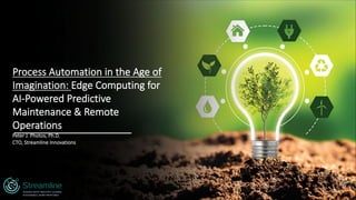 EDGE COMPUTING FOR AI-POWERED PREDICTIVE MAINTENANCE & REMOTE ...