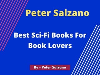 Peter Salzano - Best Sci-Fi Books For Book Lovers