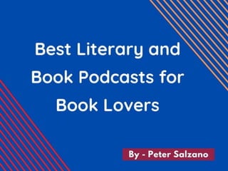 Peter Salzano - The Best Podcasts for Book Lovers