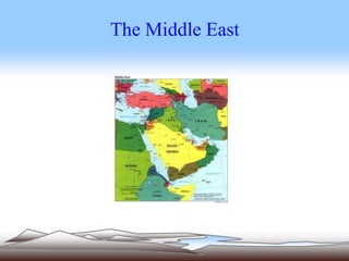 The Middle East
 