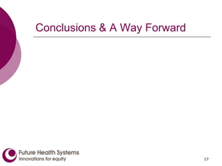 Conclusions & A Way Forward
17
 