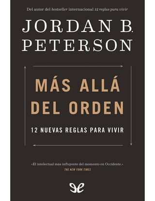 Más Allá del Orden: 12 Nuevas Reglas para Vivir - Jordan Peterson