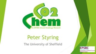 Peter Styring
The University of Sheffield
 