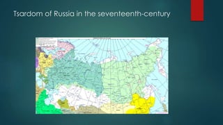 Tsardom of Russia in the seventeenth-century 
 