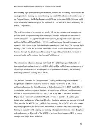An Examination of the Approaches to Promoting the Adoption of TEL in Irish HEIs
26
facilitated by high-quality learning en...