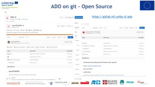 https://gitlab.inf.unibz.it/ado
ADO on git – Open Source
 