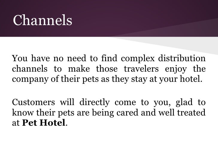 Pet Hotel A profitable hotels' service to attract more travelers with