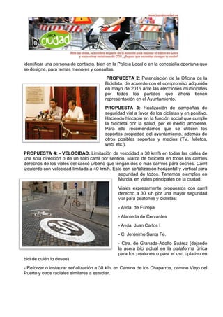  
identificar una persona de contacto, bien en la Policía Local o en la concejalía oportuna que
se designe, para temas men...