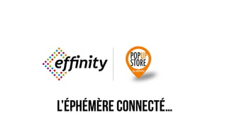Pop-up Store by Effinity-presentation petit-dejeuner