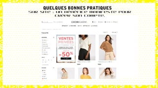 Sur site : un bénéfice manifeste pour
créer son compte.
QUELQUES BONNES PRATIQUES
 
