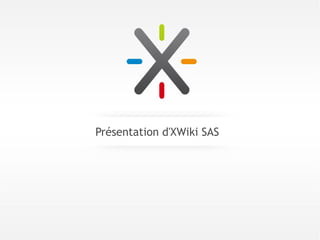 Présentation d'XWiki SAS
 
