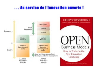 . . . Au service de l’innovation ouverte ! 
