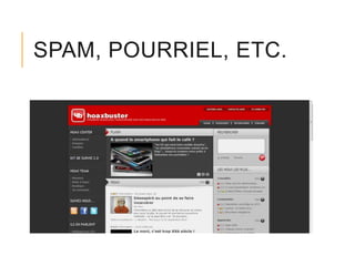 SPAM, POURRIEL, ETC.

 