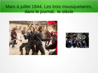 Mars à juillet 1844, Les trois mousquetaires,
dans le journal, le siècle
 