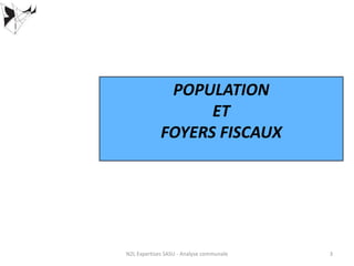 N2L Expertises SASU - Analyse communale 3
POPULATION
ET
FOYERS FISCAUX
 