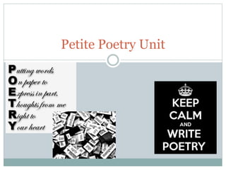 Petite Poetry Unit
 