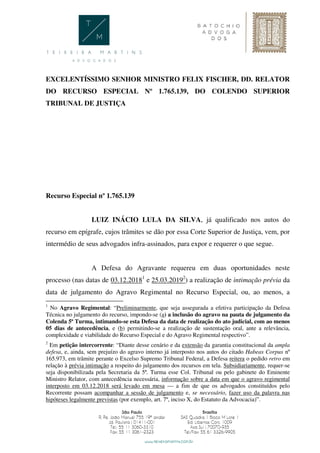 EXCELENTÍSSIMO SENHOR MINISTRO FELIX FISCHER, DD. RELATOR
DO RECURSO ESPECIAL Nº 1.765.139, DO COLENDO SUPERIOR
TRIBUNAL D...