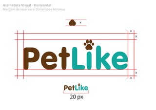 Assinatura Visual - Horizontal
Margem de reservas e Dimensões Mínimas
20 px
 
