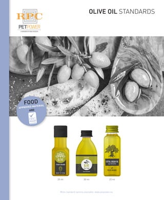 olive oil standards
25 ml30 ml20 ml
food
approved material
and
 