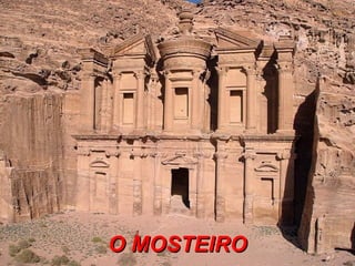 O MOSTEIRO
 