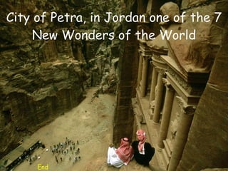 End City of Petra, in Jordan one of the 7 New Wonders of the World 