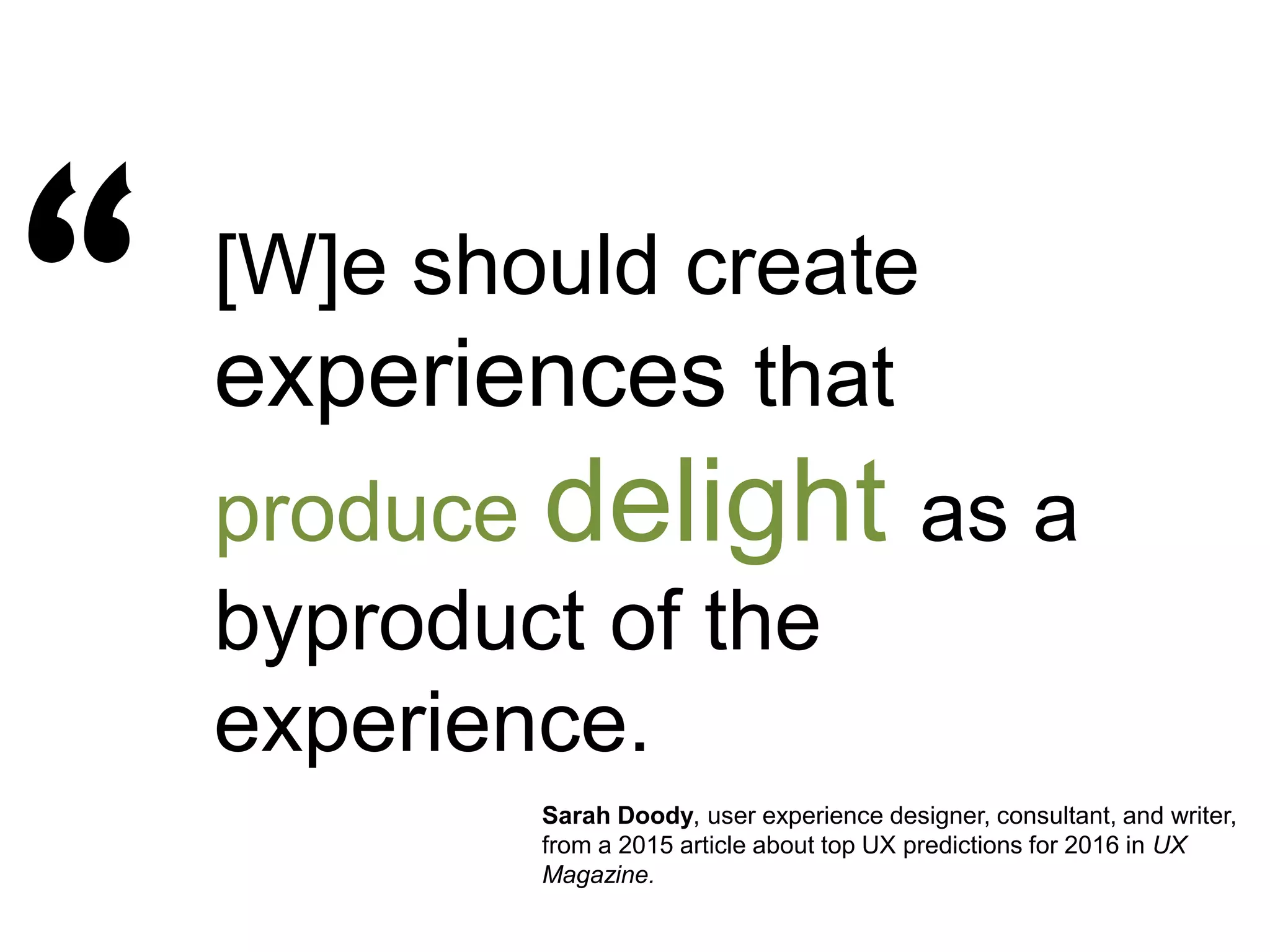 And already the library is not just a building where the books are – it’s an experience.
Are our users delighted? Are we delighted?
 