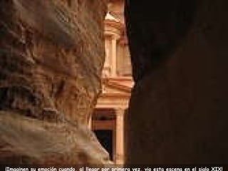 ¡Imaginen su emoción cuando, al llegar por primera vez, vio esta escena en el siglo XIX! 