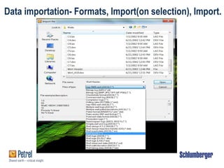 Data importation- Formats, Import(on selection), Import.
 